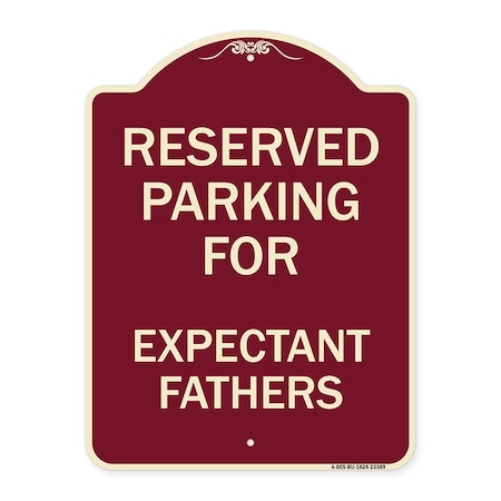 Signmission Parking Reserved for Expectant Fathers Heavy-Gauge Aluminum Sign, 18" L, 24" H, BU-1824-23389 A-DES-BU-1824-23389